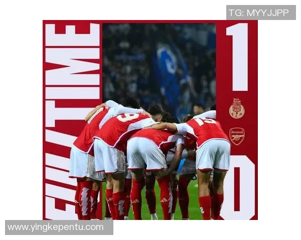 阿森纳在友谊赛中逆转波尔图补时进球点燃全场激情